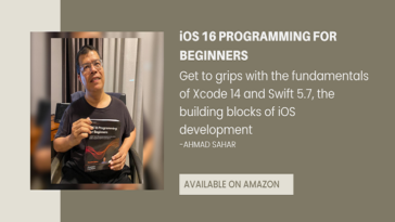 iOS 16 Programming for Beginners 7th Edition by Ahmad Sahar